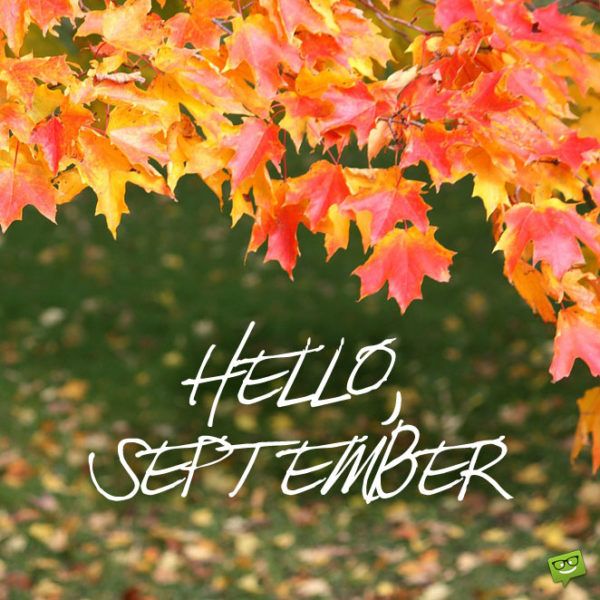 HELLO SEPTEMBER